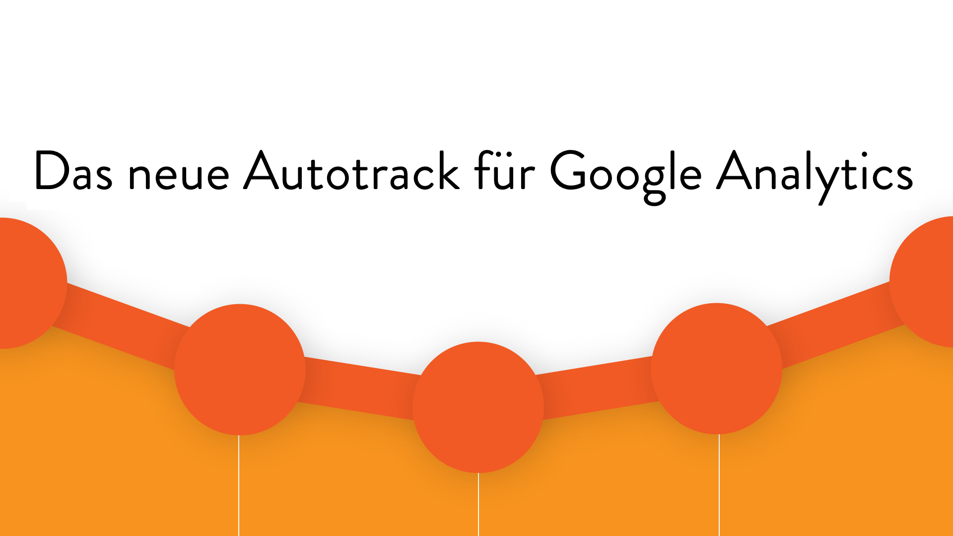 Das neue Autotrack für Google Analytics